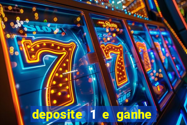 deposite 1 e ganhe 10 vai de bet